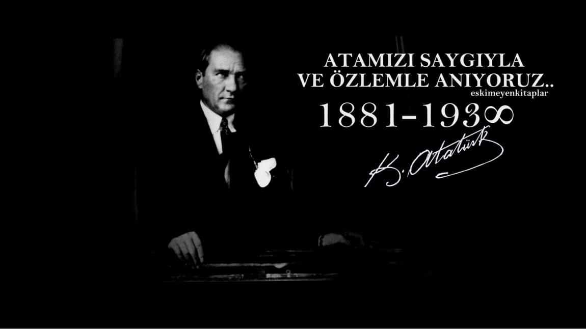 10 KASIM ATATÜRK'Ü ANMA PROGRAMI